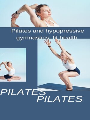 cover image of Pilates and hypopressive gymnastics